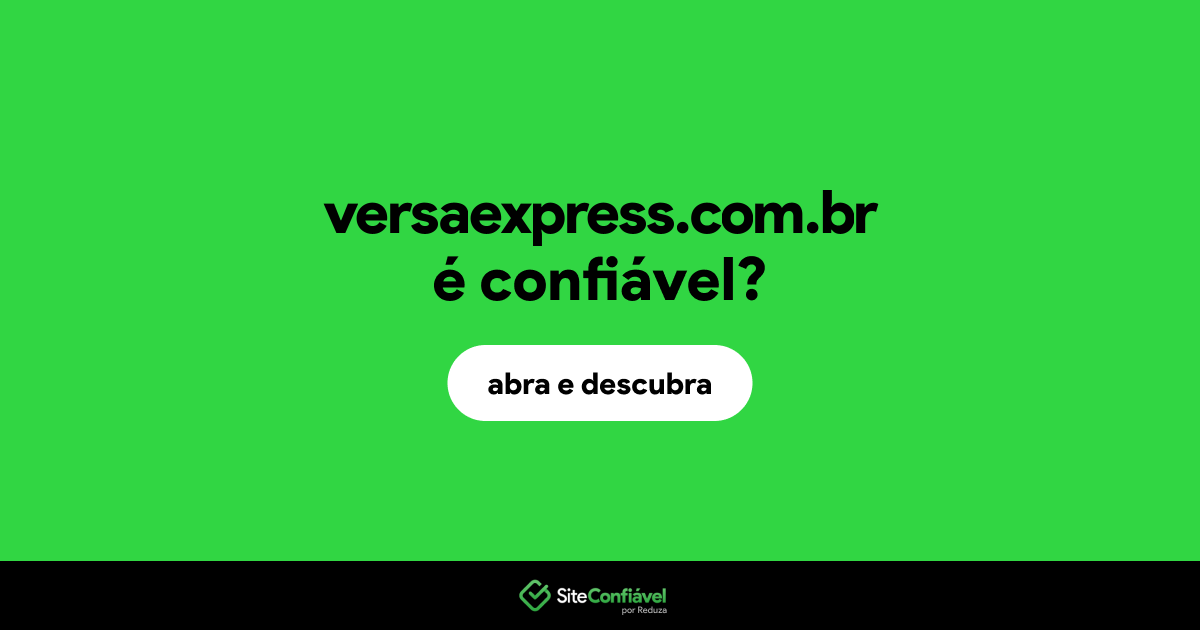 O site versaexpress.com.br é confiável?