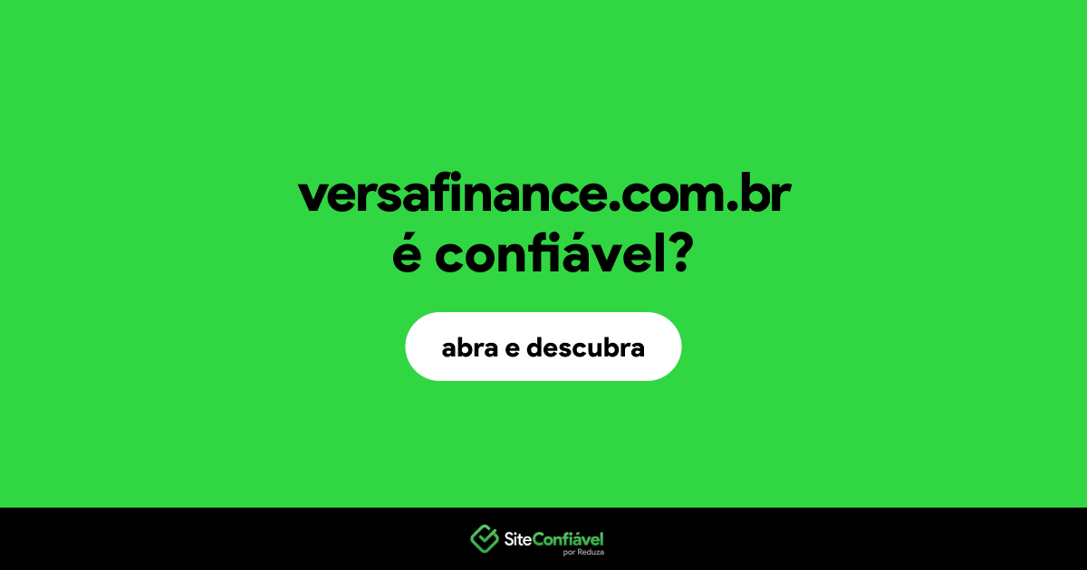 O site versafinance.com.br é confiável?