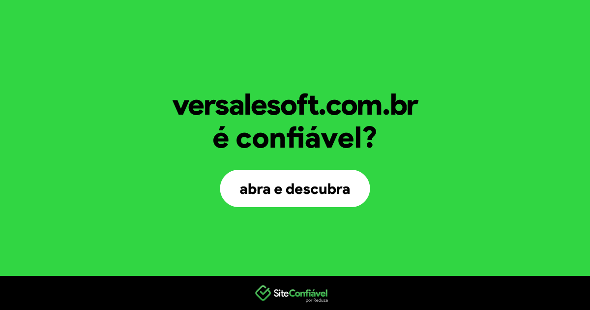 O site versalesoft.com.br é confiável?