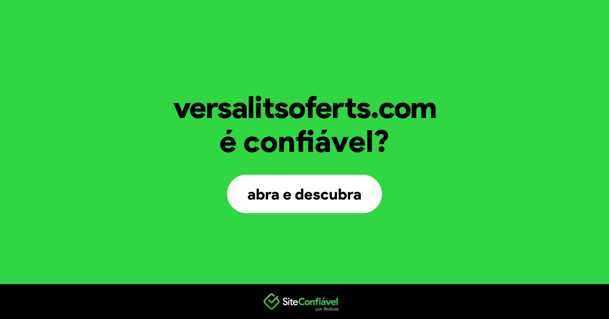 O site versalitsoferts.com é confiável?
