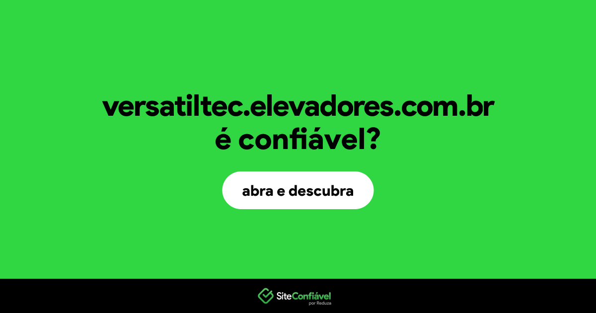 O site versatiltec.elevadores.com.br é confiável?