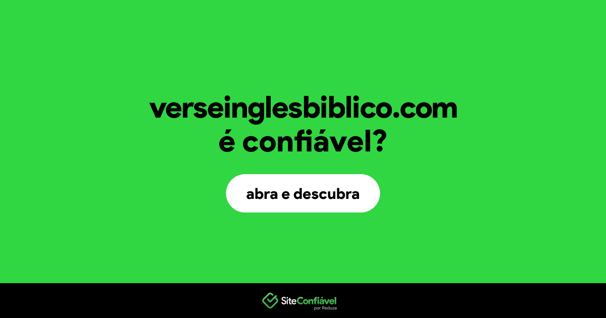 O site verseinglesbiblico.com é confiável?