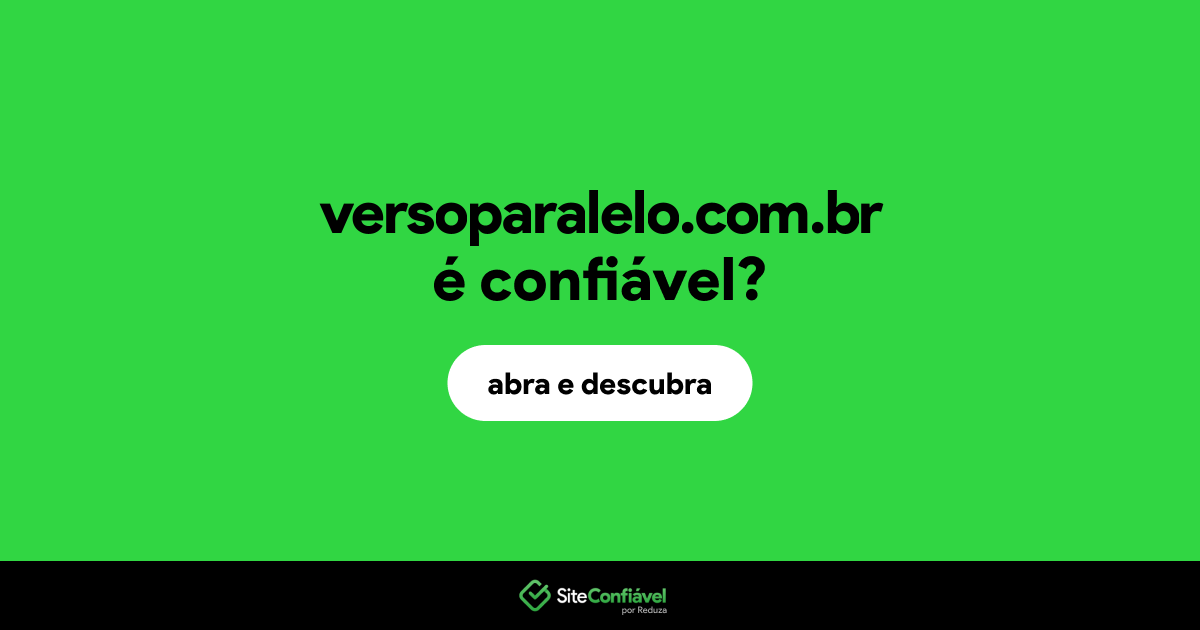 O site versoparalelo.com.br é confiável?