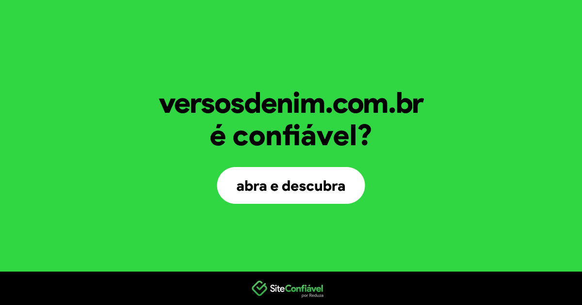 O site versosdenim.com.br é confiável?