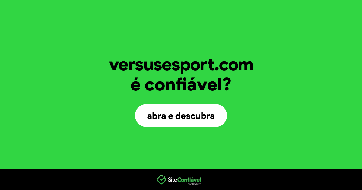 O site versusesport.com é confiável?