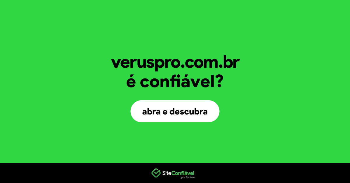 O site veruspro.com.br é confiável?