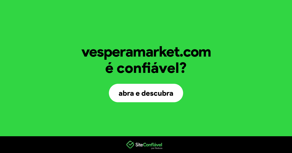 O site vesperamarket.com é confiável?