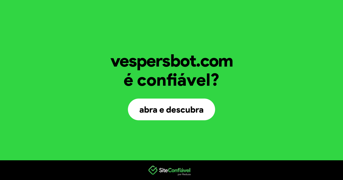 O site vespersbot.com é confiável?