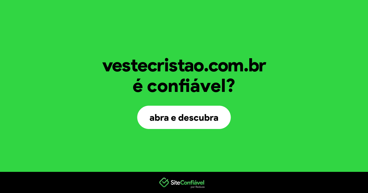 O site vestecristao.com.br é confiável?