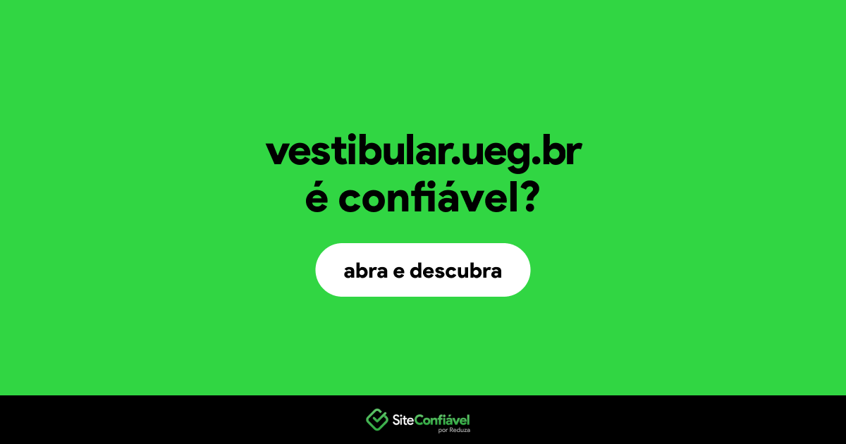 O site vestibular.ueg.br é confiável?