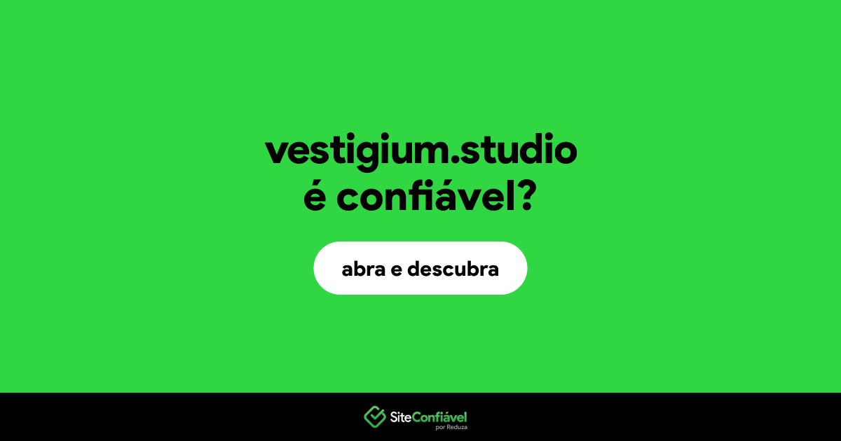 O site vestigium.studio é confiável?