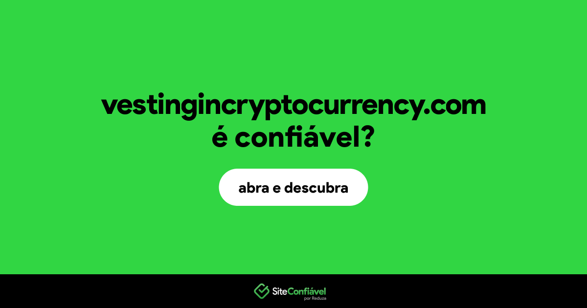 O site vestingincryptocurrency.com é confiável?