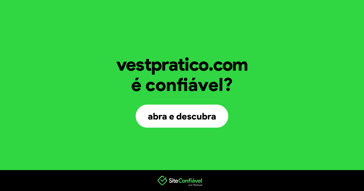 O site vestpratico.com é confiável?