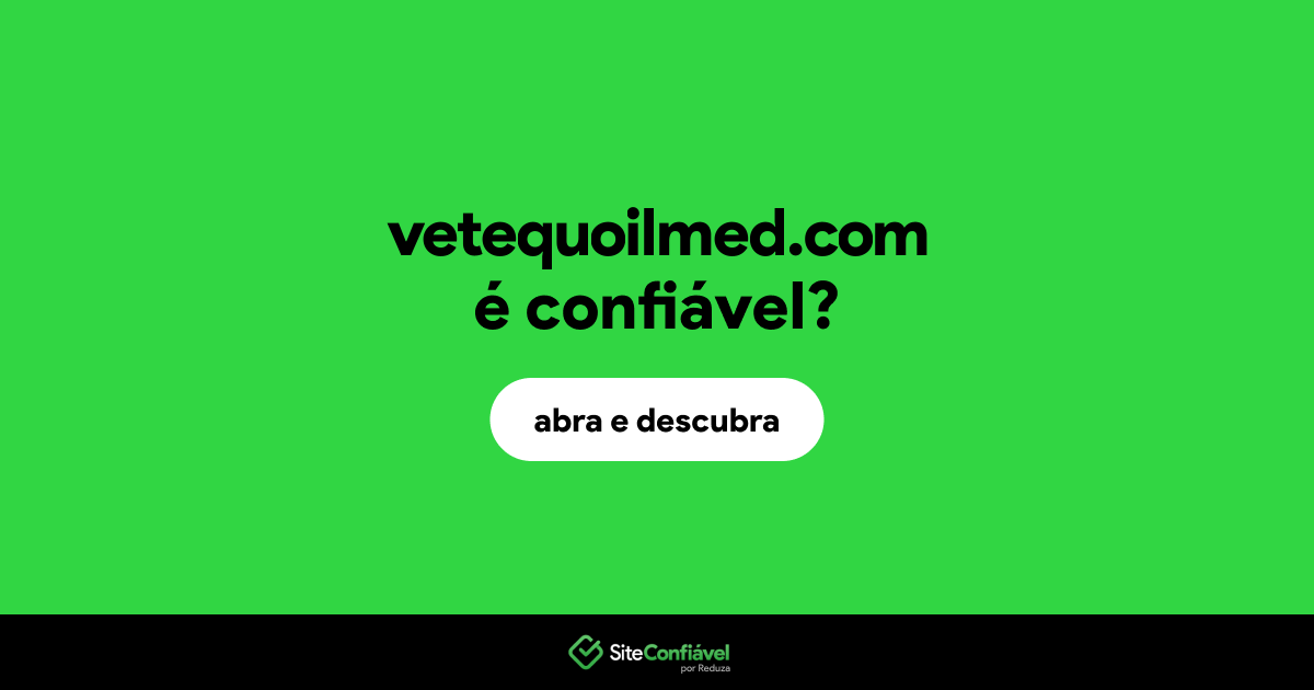 O site vetequoilmed.com é confiável?