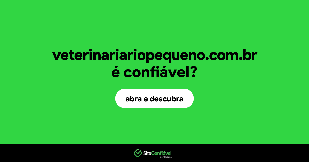 O site veterinariariopequeno.com.br é confiável?