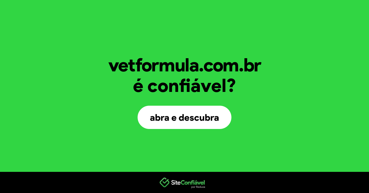 O site vetformula.com.br é confiável?