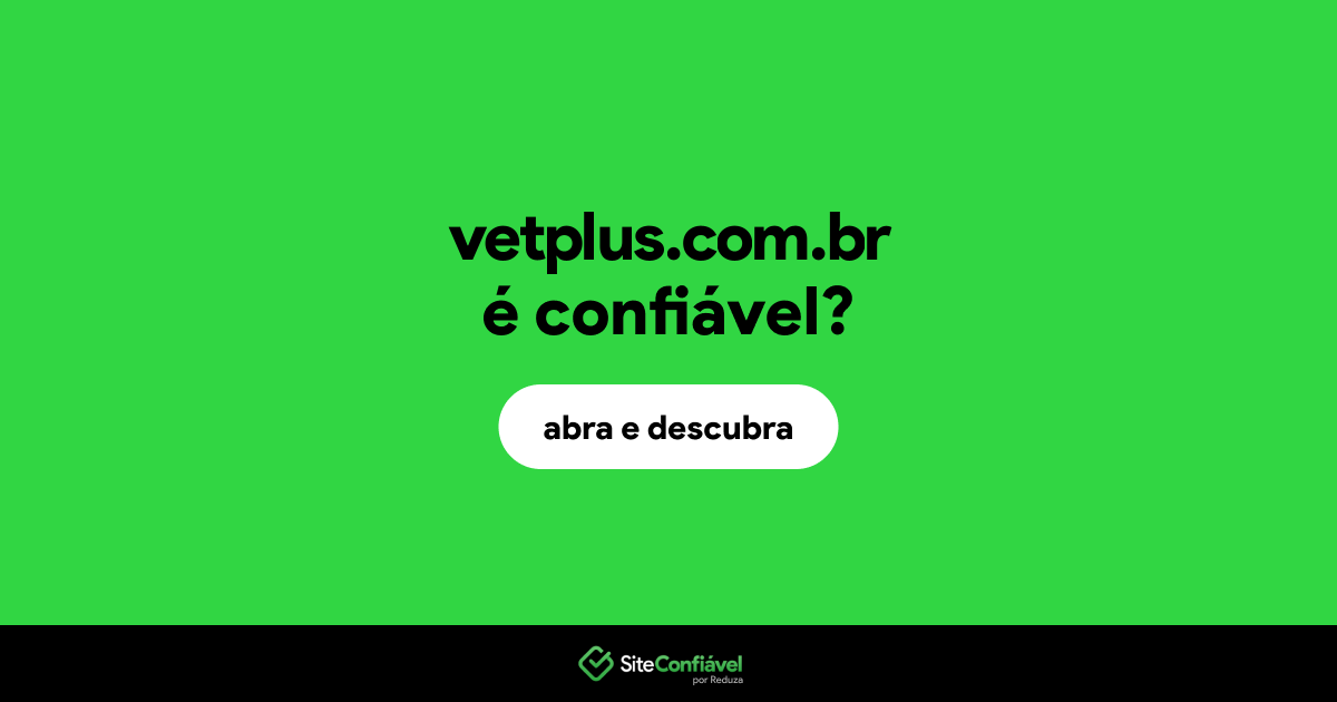 O site vetplus.com.br é confiável?