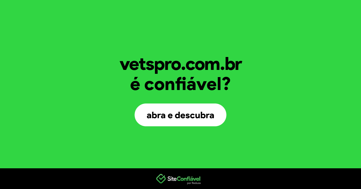 O site vetspro.com.br é confiável?