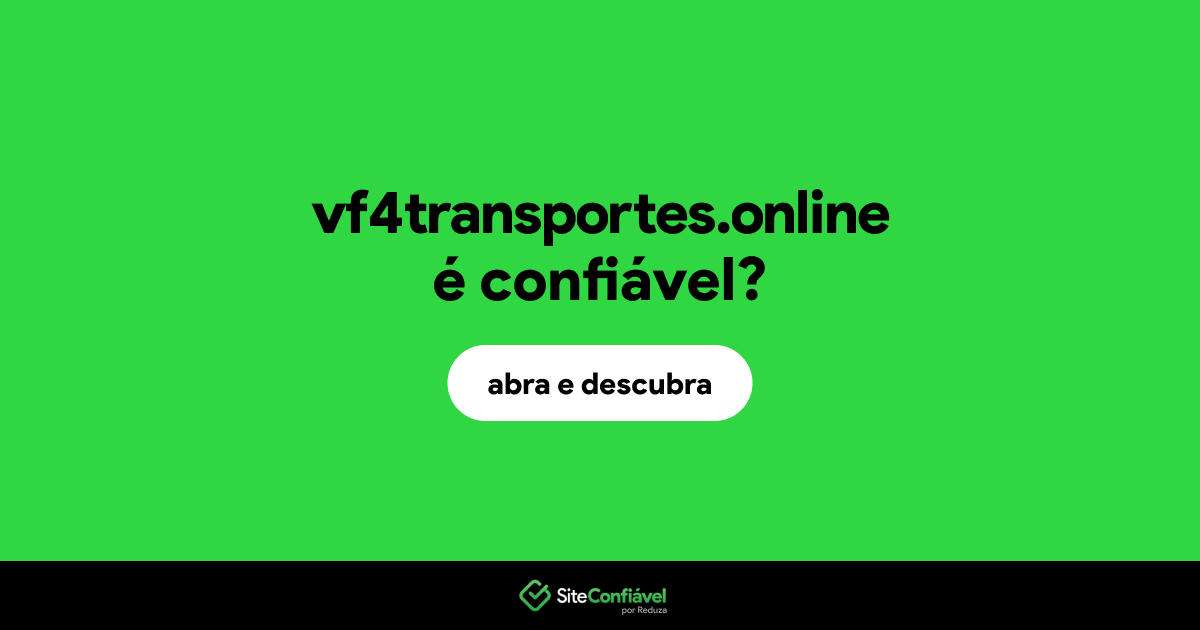 O site vf4transportes.online é confiável?