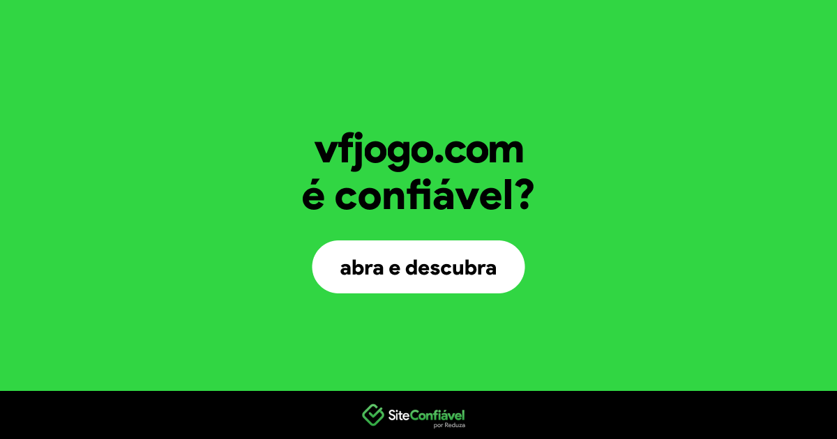 O site vfjogo.com é confiável?