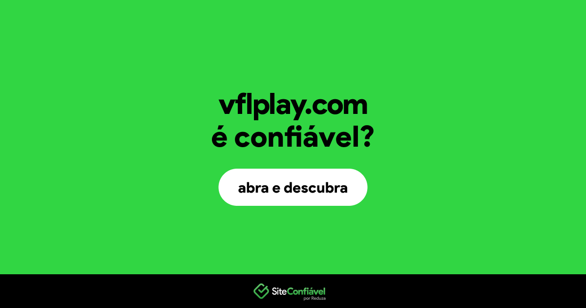O site vflplay.com é confiável?