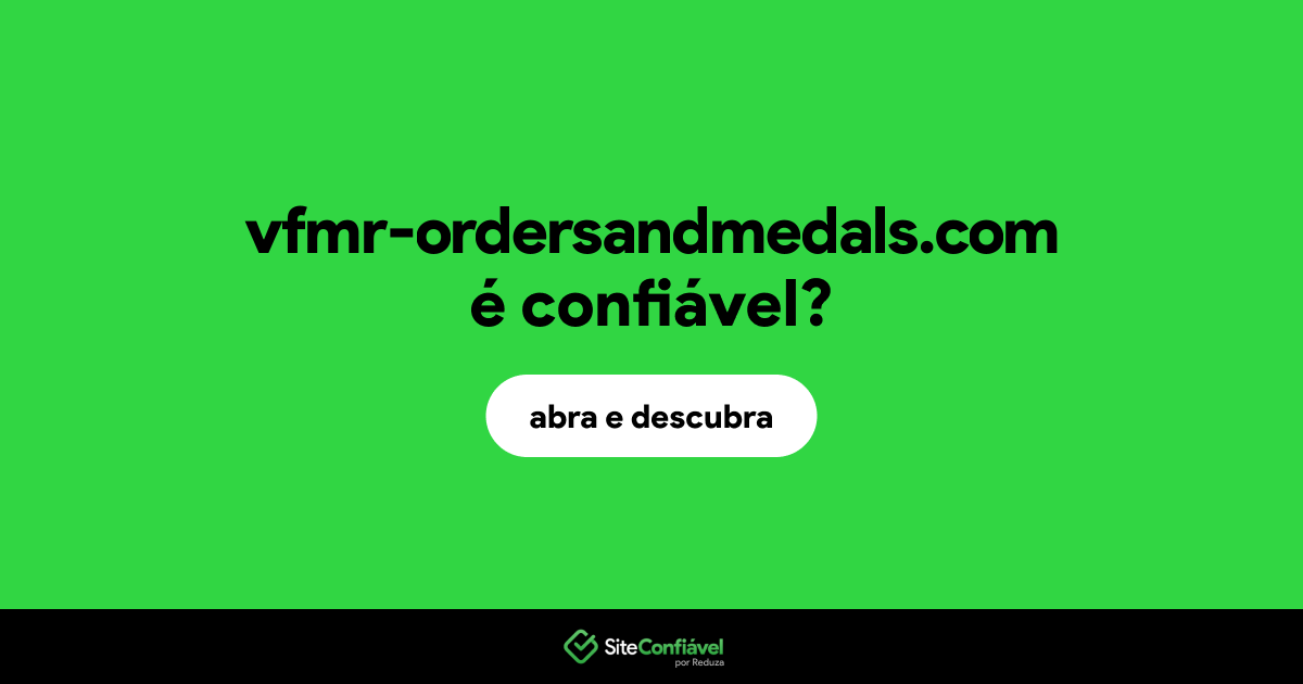 O site vfmr-ordersandmedals.com é confiável?