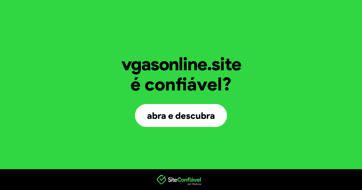 O site vgasonline.site é confiável?