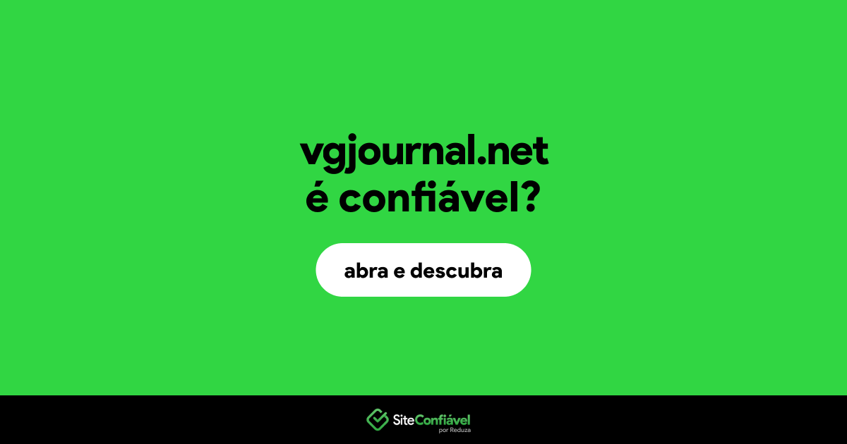 O site vgjournal.net é confiável?