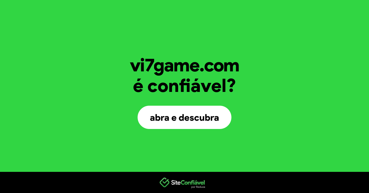 O site vi7game.com é confiável?