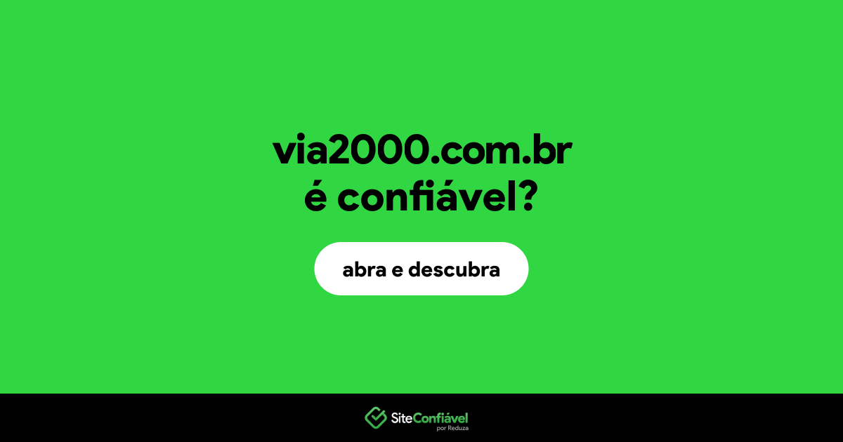 O site via2000.com.br é confiável?