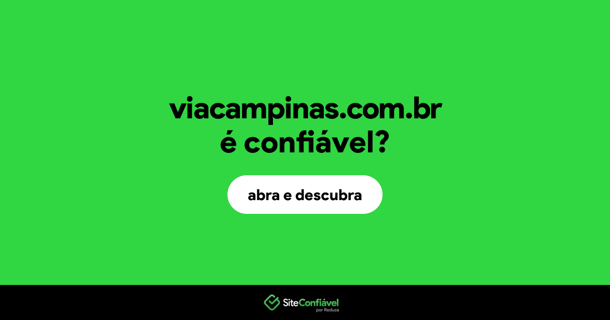O site viacampinas.com.br é confiável?