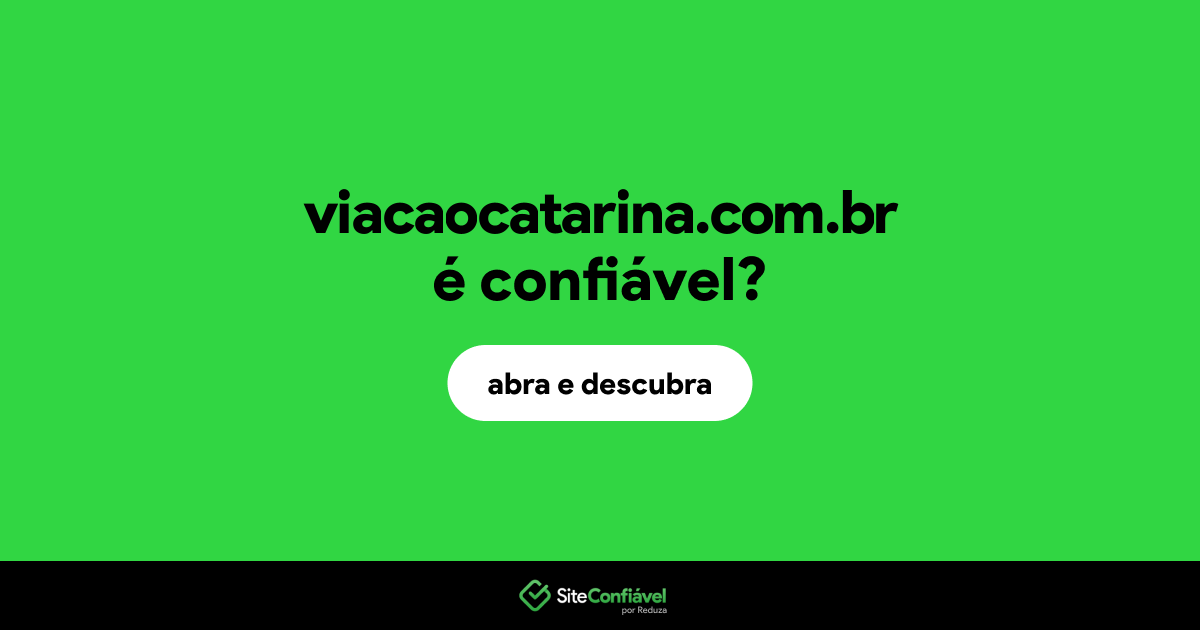 O site viacaocatarina.com.br é confiável?