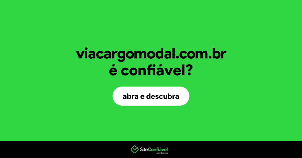 O site viacargomodal.com.br é confiável?