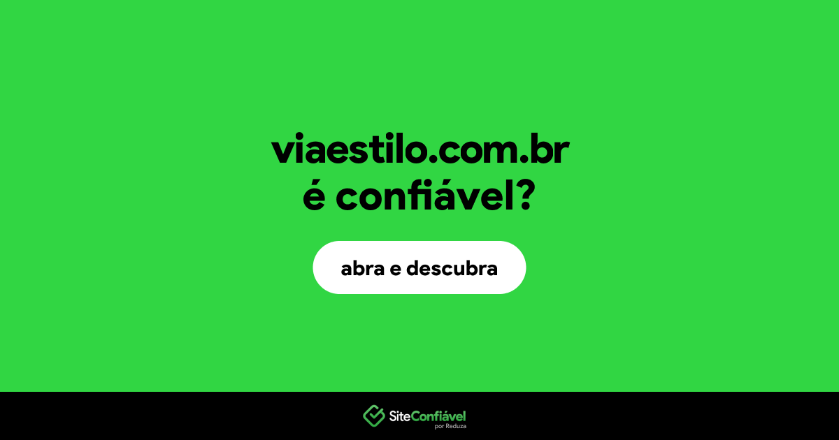 O site viaestilo.com.br é confiável?