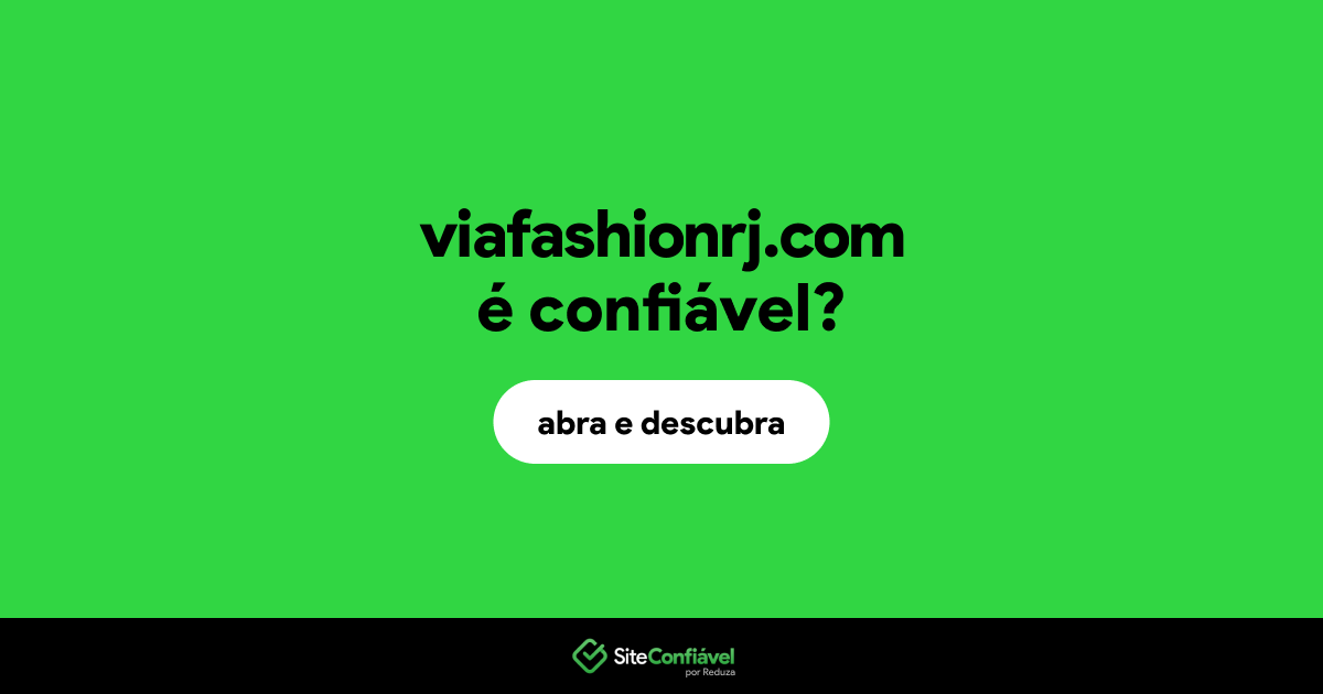 O site viafashionrj.com é confiável?