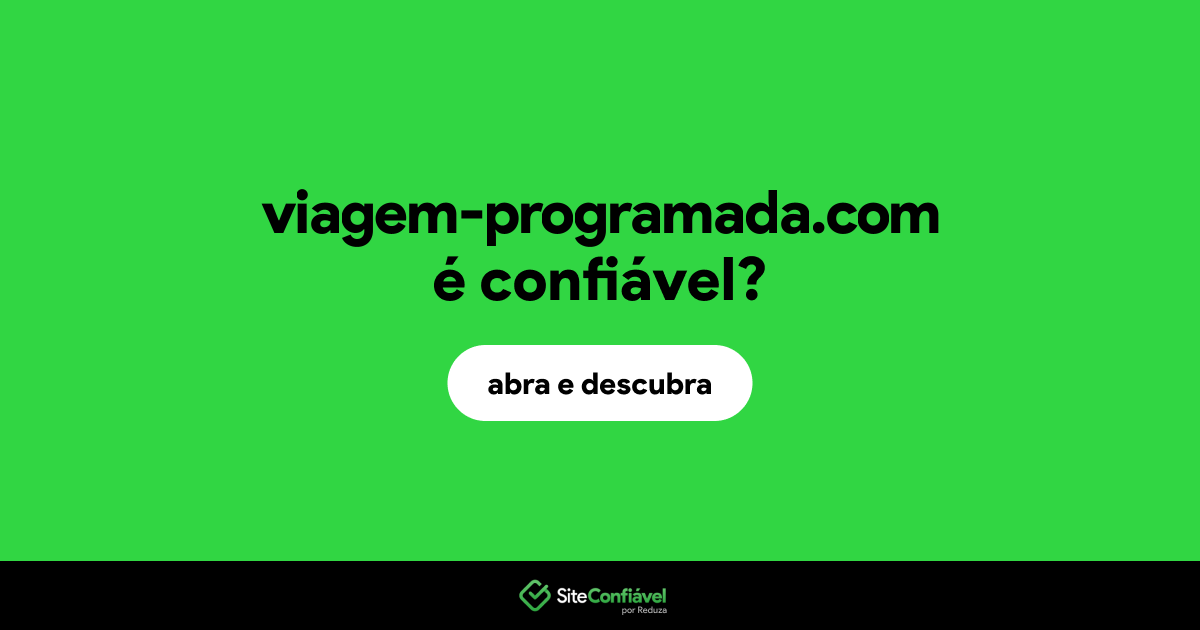 O site viagem-programada.com é confiável?