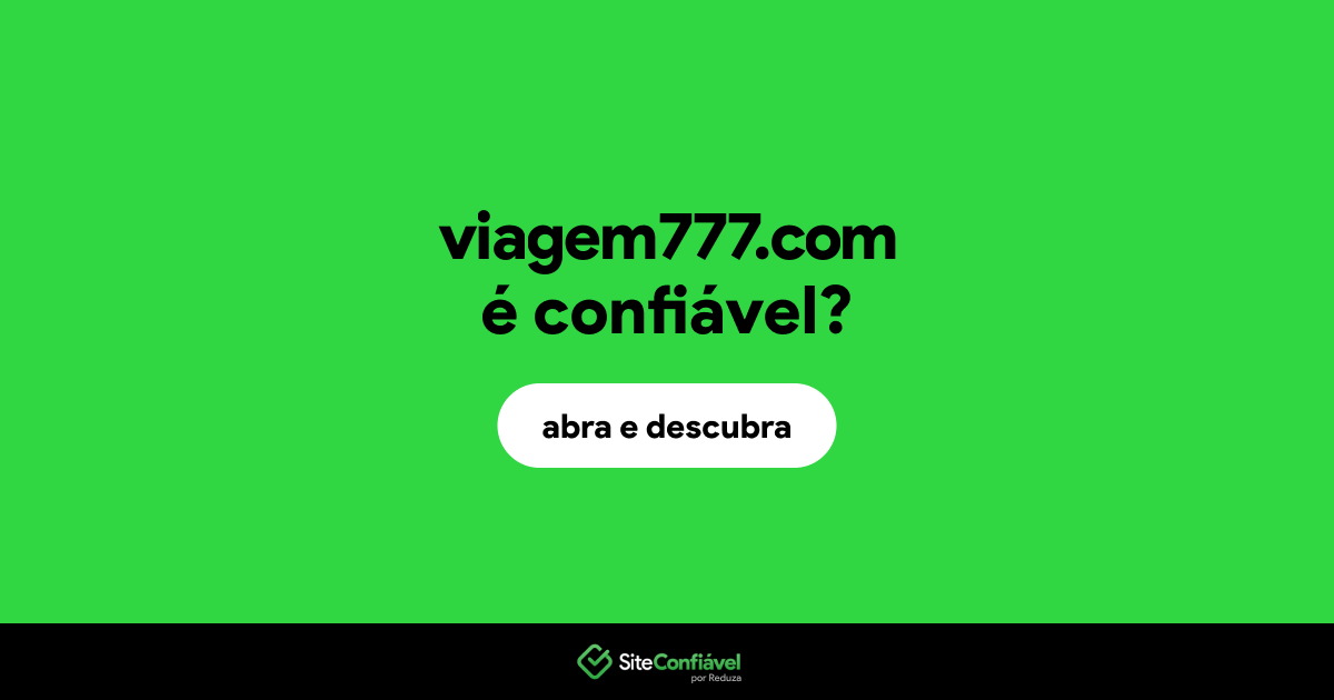 O site viagem777.com é confiável?