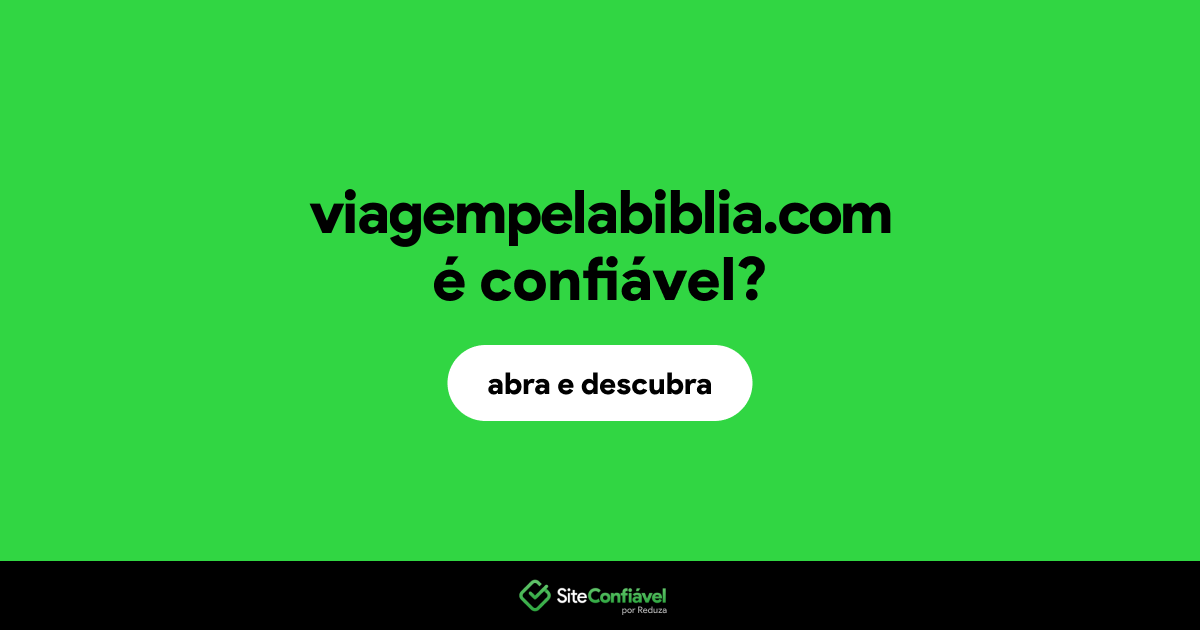 O site viagempelabiblia.com é confiável?