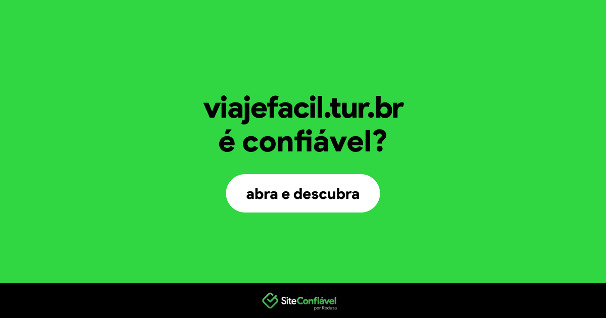O site viajefacil.tur.br é confiável?