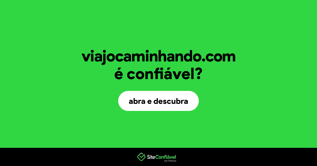 O site viajocaminhando.com é confiável?