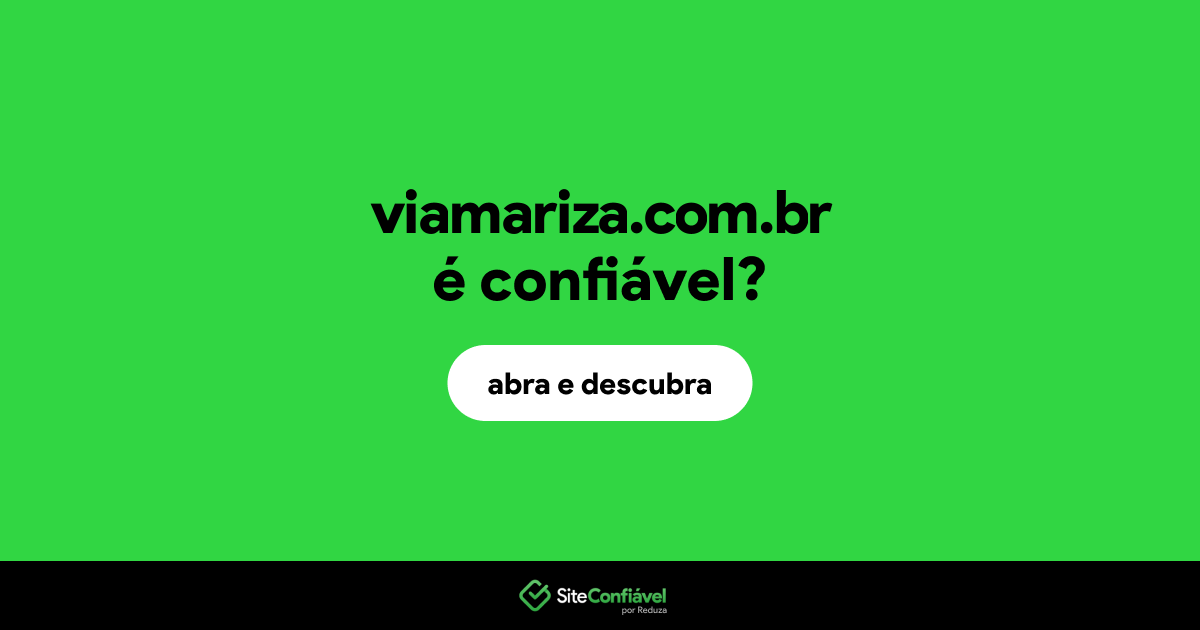 O site viamariza.com.br é confiável?