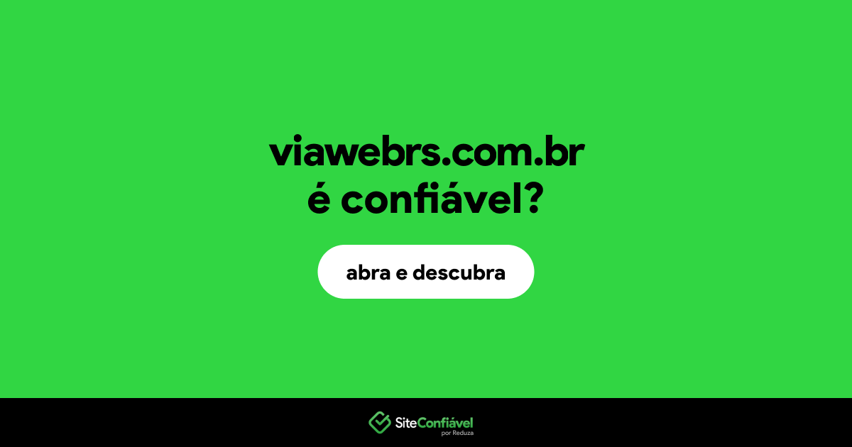 O site viawebrs.com.br é confiável?