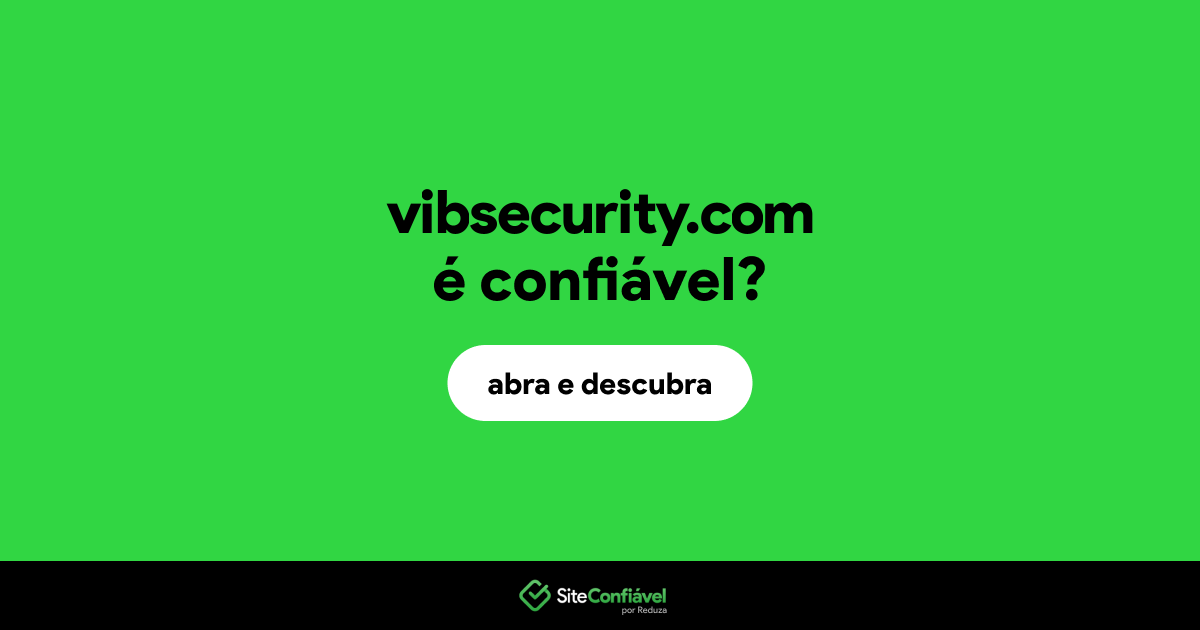 O site vibsecurity.com é confiável?