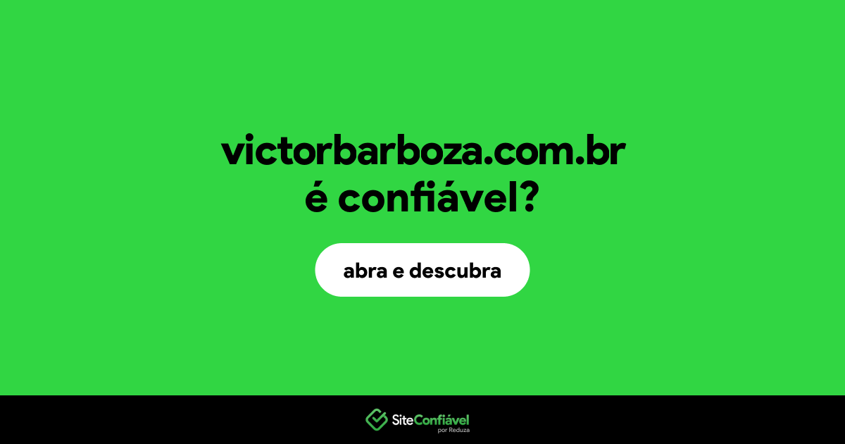 O site victorbarboza.com.br é confiável?