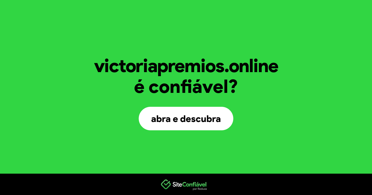 O site victoriapremios.online é confiável?