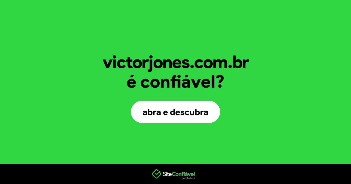 O site victorjones.com.br é confiável?