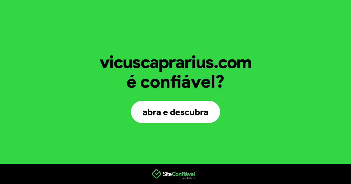 O site vicuscaprarius.com é confiável?