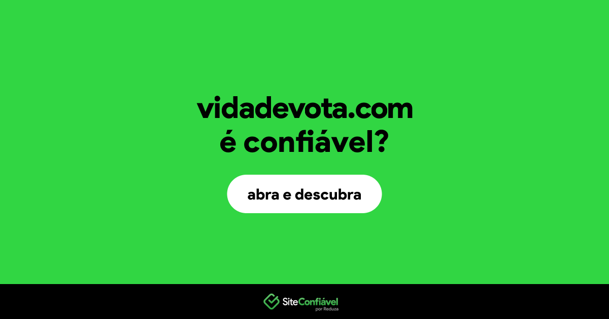 O site vidadevota.com é confiável?