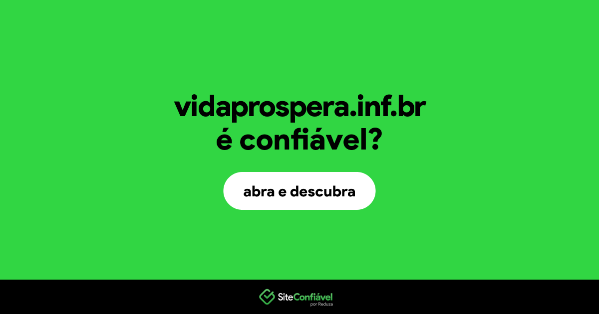 O site vidaprospera.inf.br é confiável?