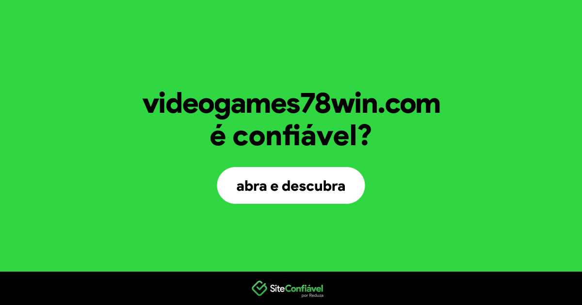 O site videogames78win.com é confiável?